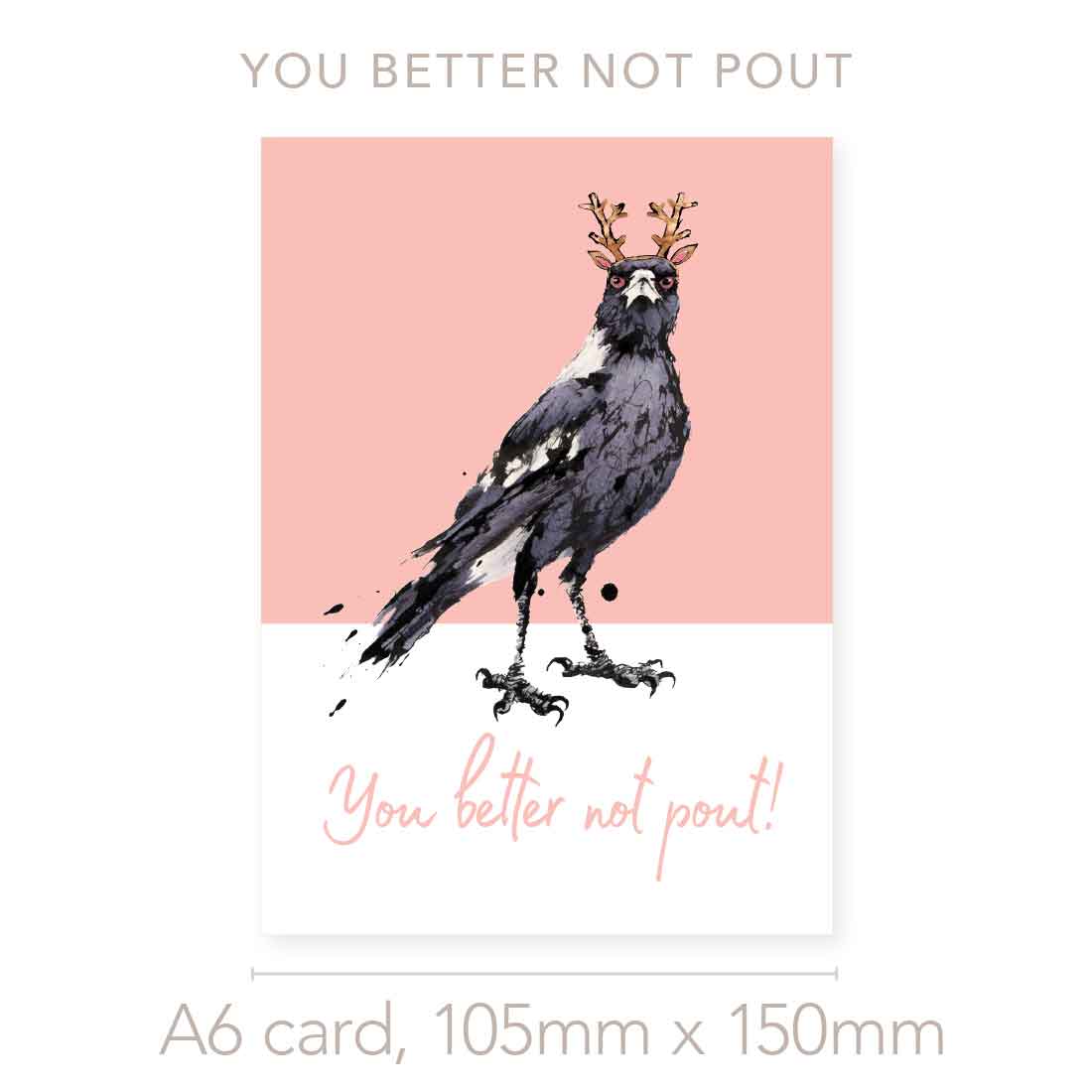 'You Better Not Pout!', Festive Magpies